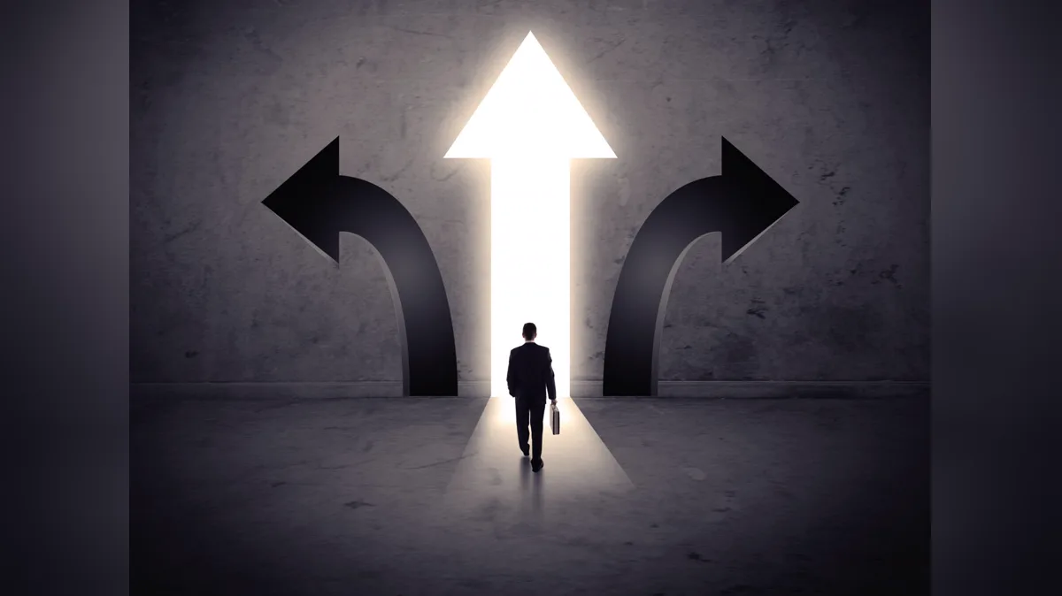 Make the right decision in life.